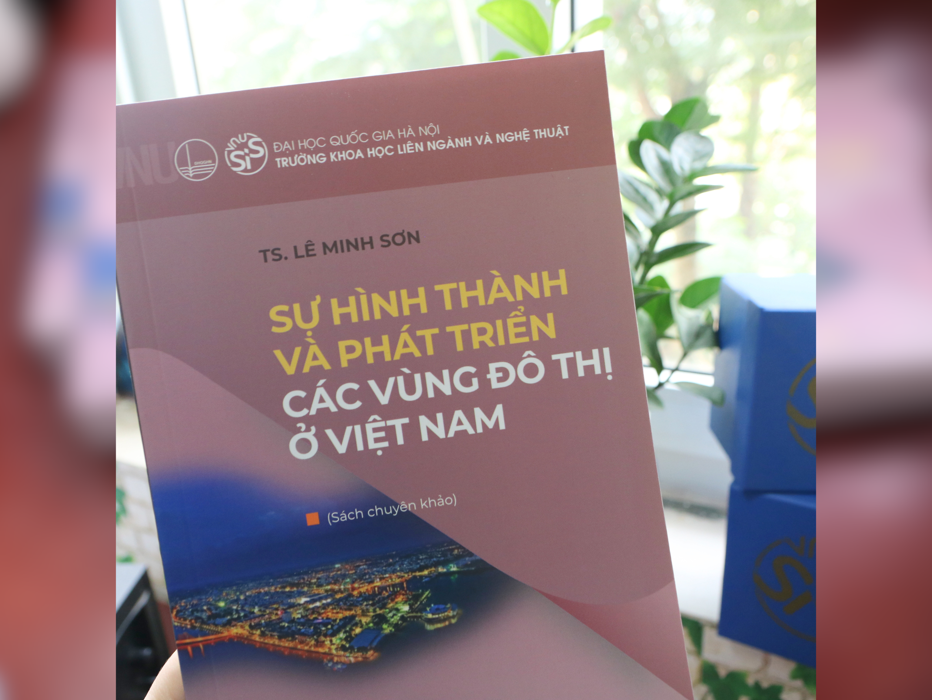 Ra mắt sách chuyên khảo "Sự hình thành và phát triển các vùng đô thị ở Việt Nam"